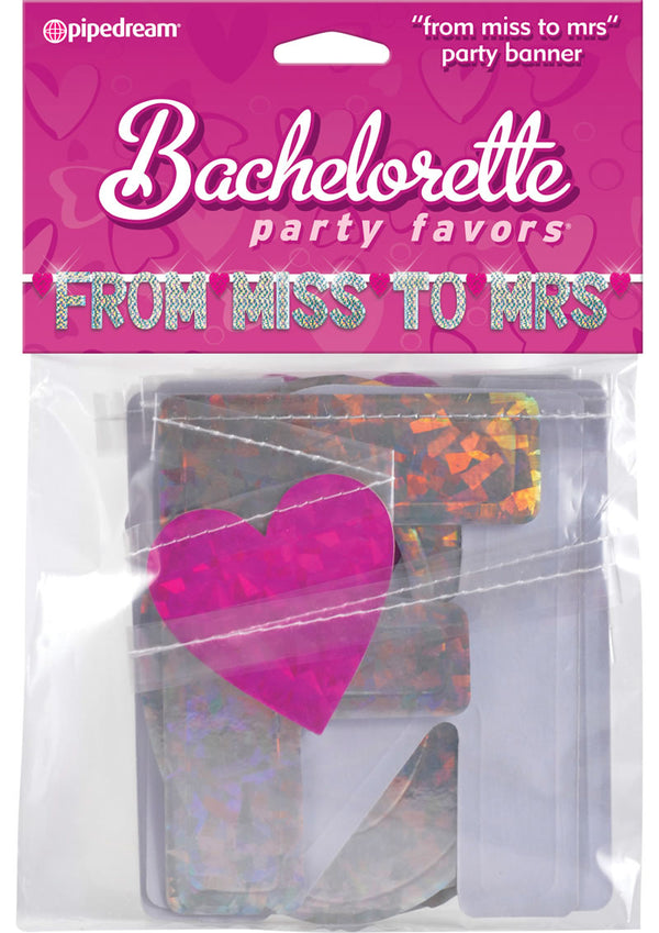 Bachelorette Party Favors "From Miss To Mrs" Banner