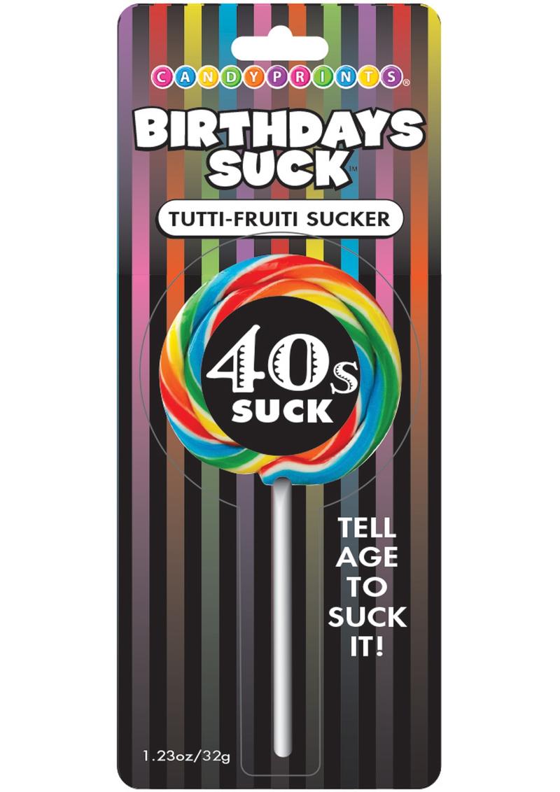 Candy Prints Birthdays Suck 40S Lollipop