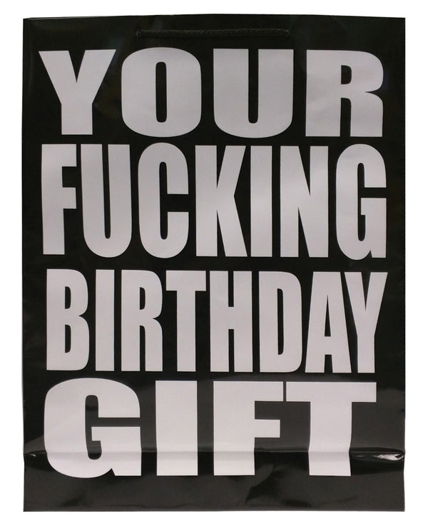 Your Fucking Birthday Gift - Gift Bag